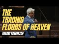 TRADING FLOORS OF HEAVEN // ROBERT HENDERSON // CCI