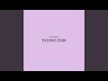 Fading Sun