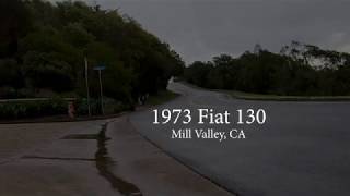 1973 Fiat 130 - Mill Valley, CA