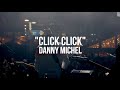 Click Click by Danny Michel