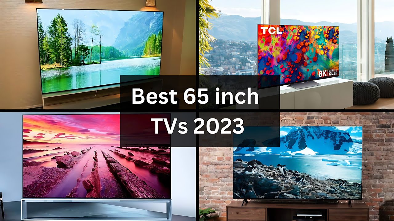 Top 5 Best 65 Inch Tvs To Buy 2024 Youtube