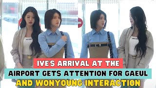 IVE'S ARRIVAL AT THE AIRPORT GETS ATTENTION FOR GAEUL AND WONYOUNG INTERACTION