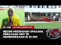 Persiapan Jelang Perayaan HUT 79 Kemerdekaan RI di IKN | AKIP tvOne