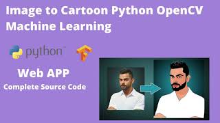 Image to Cartoon Python OpenCV Machine Learning Free Source Code