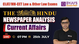 The Hindu Newspaper Analysis | 25th July 2022 | CLAT 2023 Current Affairs | BYJU’S Exam Prep