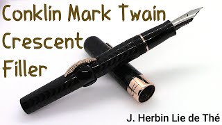 Conklin Mark Twain Crescent Filler / J. Herbin Lie de Thé / Fountain Pen Review