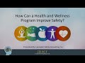 How a Wellness Program can Improve Employee Safety