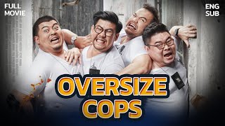 [Full Movie] Oversize Cops [English Subtitle]