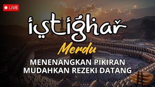 Istighfar #Astaghfirullah Robbal Baroya  #Zikir Taubat  #Penenang Hati❤️