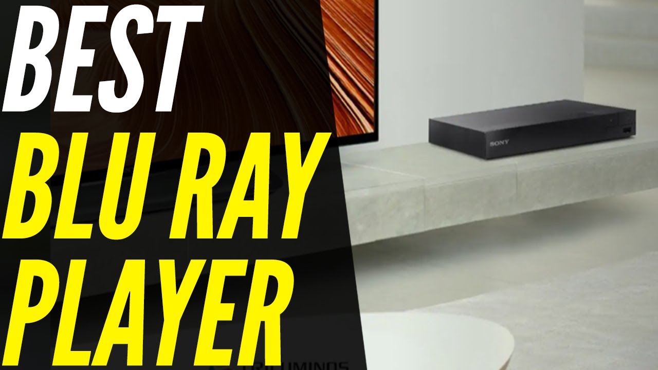 Best Blu-Ray Player In 2021 [Top 4 4K Picks For Any Budget] - YouTube