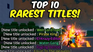 The TOP 10 RAREST Titles In Blox Fruits! - Update 25