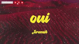 Jeremih - oui (TikTok Remix) Lyrics | oh yeah oh oh yeah song there's no we without you and i