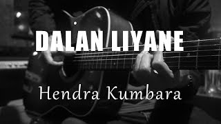 Dalan Liyane - Hendra Kumbara ( Acoustic Karaoke )