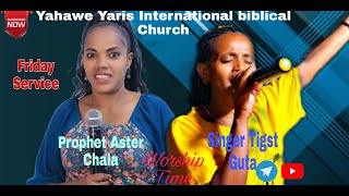 Yahawe  Yaris International Biblical Church Gosple Song By Prophet Aster \u0026 Singer Tigst Guta