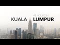 48 Hours in Kuala Lumpur || Top Things to See and Do in Malaysia's Capital City