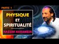 La Physique de la Conscience : Partie 1 | Nassim Haramein