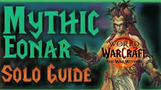 How to Solo: Mythic Eonar Fast and Easy in  antorus the burning throne in the war within