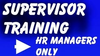 Supervisor Training DVD (or PowerPoint, Videos, or Web Course)