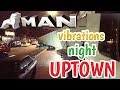 MAN TRUCK vibrations night uptown