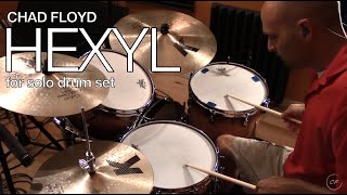 Hexyl, drum set solo by Chad Floyd