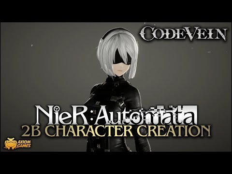 Code Vein – 2B Character Creation (NieR Automata)