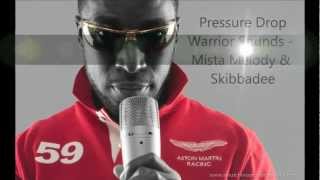 Pressure Drop - Warrior Sound Ft Mista Melody \u0026Skibbadee