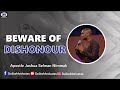 BEWARE OF DISHONOUR - Apostle Joshua Selman Nimmak | Delite Motivates