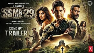 SSMB 29 | CONCEPT TRAILER🔥| Mahesh babu | SS Rajamouli | Sanjay Dutt | Vijayendra Prasad