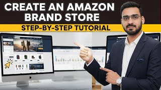 How to Create Your Amazon Brand Store | Step By Step Guide