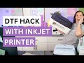 🤯 Direct to film (DTF) Hack With the Inkjet Printer - NEW