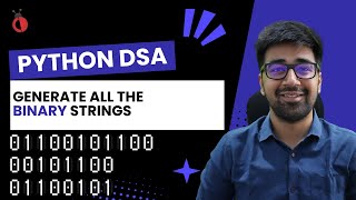 DSA in Python - Generate All Binary Strings | Backtracking & Recursion | GFG - Part 73 [Hindi]