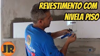 REVESTIMENTO COM NIVELA PISO