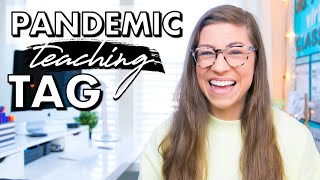 My HONEST Feelings About Teaching During a Pandemic | PANDEMIC TEACHING TAG