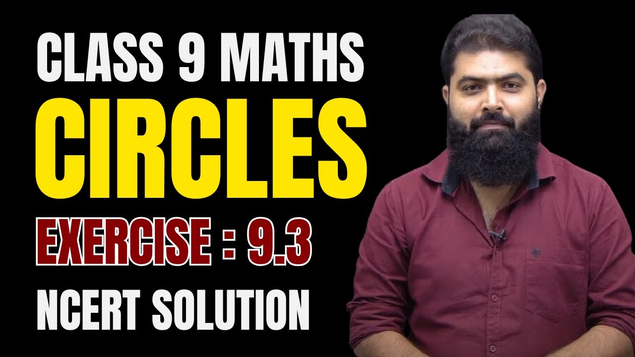 Class 9 Maths Circles Chapter 9 Exercise 9 3 Cbse New Ncert