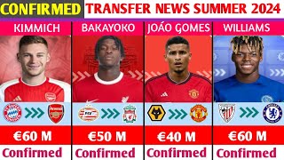NEW CONFIRMED TRANSFERS AND RUMOURS SUMMER 2024.🔥ft..BAKAYOKO TO LIVERPOOL,JOÁO GOMES TO MAN UTD.