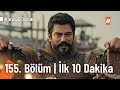 Kuruluş Osman 155. Bölüm | İlk 10 Dakika @KurulusOsman