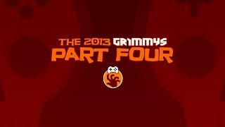 The 2013 Grimmys - Award Selections Part 4