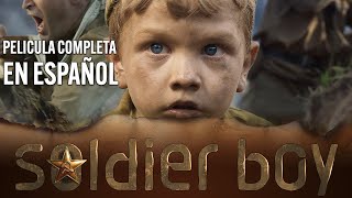 Soldierboy: El Pequeño Soldado - PELICULA COMPLETA EN ESPAÑOL