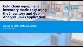 Cold chain equipment inventory made easy using the Inventory and Gap Analysis application