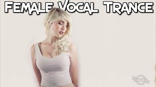 Female Vocal Trance | The Voices Of Angels #29