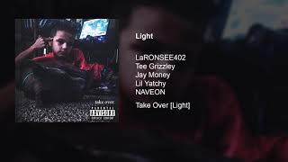 Light (ft. Tee Grizzley, JayMoney, Lil' Yatchy, NAVEON)