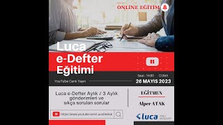 Luca e-Defter Uygulaması Eğitimi