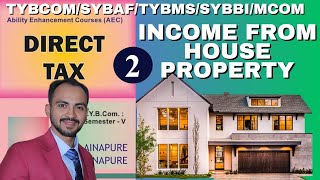 #2 SYBAF |TYBCOM | TYBMS | MCOM | SYBBI || TAX | Income from house Property | A.Y 2024-25 |