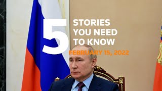 February 15, 2022: Russia, Ukraine, Trudeau emergency powers, Trump accountant, Biden, Arbery trial