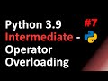 Python Intermediate: Operator Overloading