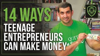 14 Ways Teenage Entrepreneurs Can Make Money