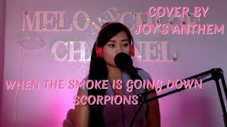 WHEN THE SMOKE IS GOING DOWN - SCORPIONS ( COVER BY JOY’S ANTHEM )