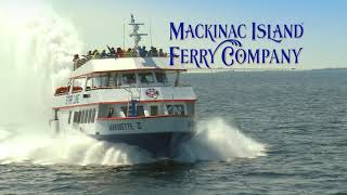 Mackinac Island Ferry Company 2023 Commercial