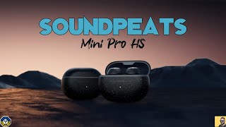 LDAC \u0026 best ANC under $100! SoundPEATS Mini Pro HS! Review, Unboxing, Call Tests \u0026 App Walkthrough