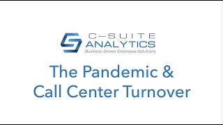 C-Suite Analytics Call Center Turnover 2020